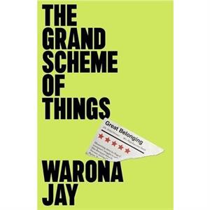 The Grand Scheme of Things by Warona Jay