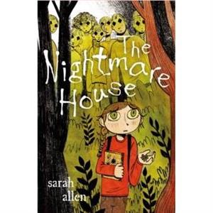 The Nightmare House by Sarah Allen