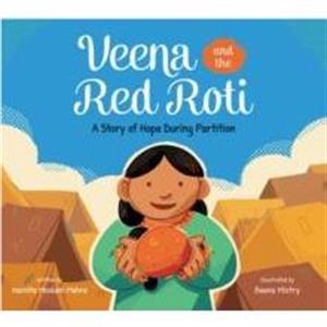 Veena and the Red Roti by Namita Moolani Mehra