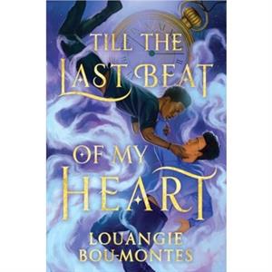 Till the Last Beat of My Heart by Louangie BouMontes