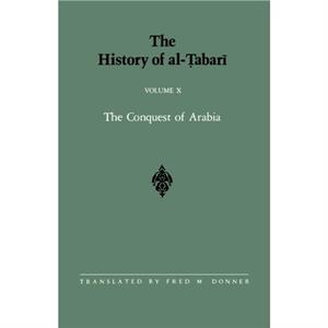 The History of alTabari Vol. 10 by Fred M. Donner