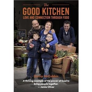 The Good Kitchen by Danny McCubbin