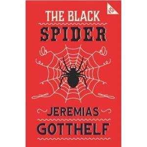 The Black Spider by Jeremias Gotthelf