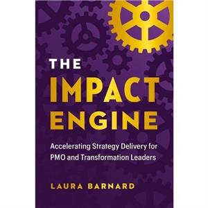 The IMPACT Engine by Laura Barnard