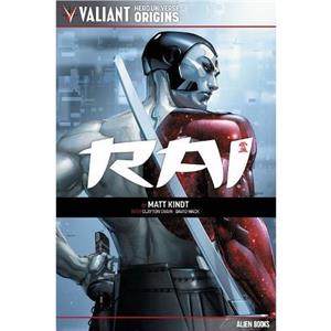 Valiant Hero Universe Origins Rai by Matt Kindt