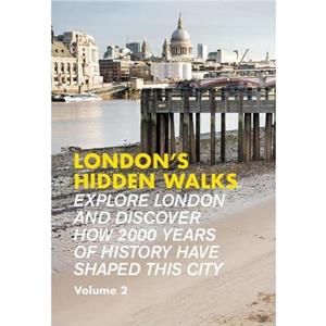 Londons Hidden Walks Volume 2 by Stephen Millar