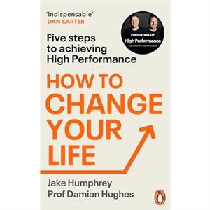 How to Change Your Life by Damian Hughes