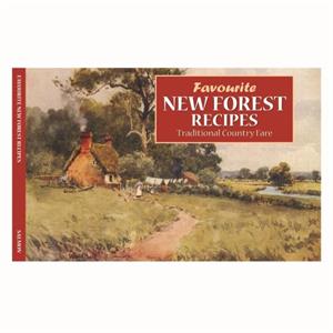 Favourite New Forest Recipes by Dorothy Baldock