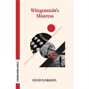 Wittgensteins Mistress by David Markson