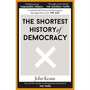 The Shortest History of Democracy by John Keane