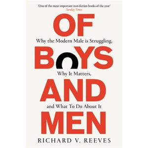 Of Boys and Men by Richard V. Reeves