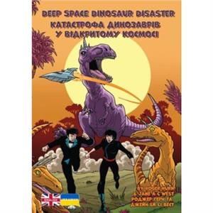 Deep Space Dinosaur Disaster by Jane West