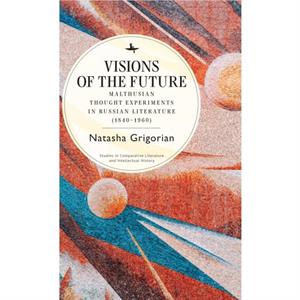 Visions of the Future by Natasha Grigorian