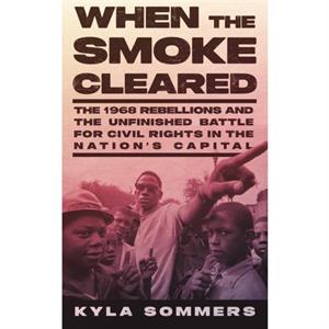 When the Smoke Cleared by Kyla Sommers