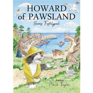 Howard Of Pawsland Saves Fishlypool by Mark Taylor