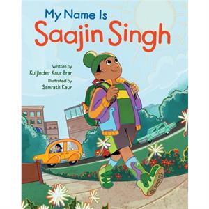 My Name is Saajin Singh by Kuljinder Kaur Brar