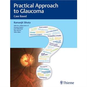 Practical Approach to Glaucoma by Ramanjit Sihota