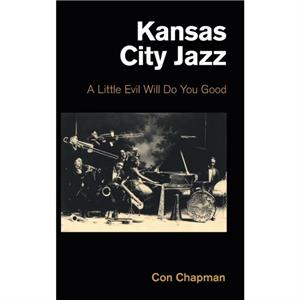 Kansas City Jazz by Con Chapman