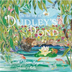 On the Top of Dudleys Pond by Dinah Mason Eagers