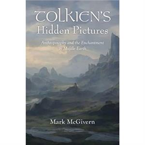 Tolkiens Hidden Pictures by Mark McGivern