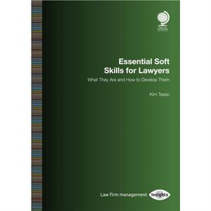 Essential Soft Skills for Lawyers by Kim Tasso