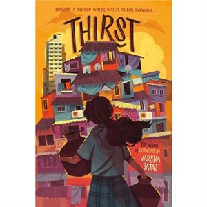 Thirst by Varsha Bajaj