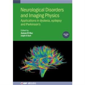 Neurological Disorders and Imaging Physics Volume 5 by Suri & Jasjit The American Institute for Medical and Biological Engineering & USA