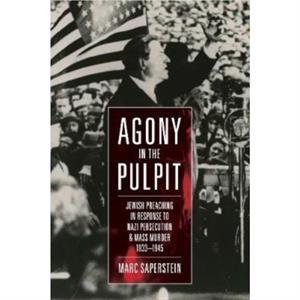 Agony in the Pulpit by Marc Saperstein