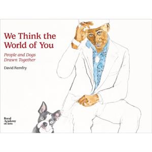 We Think the World of You by David Remfry