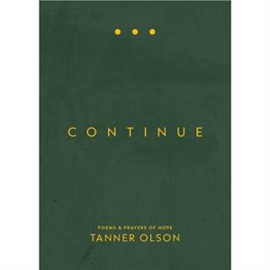 Continue by Tanner Olson