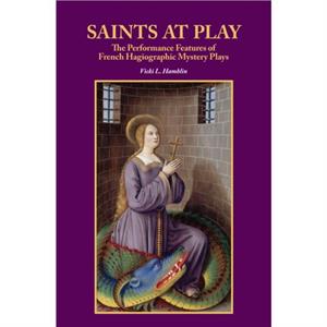 Saints at Play by Vicki L Hamblin