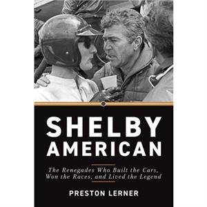 Shelby American by Preston Lerner