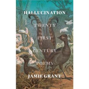 Hallucination by Jamie Grant