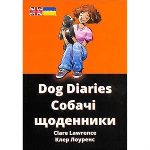 Dog Diaries by Clare Lawrence