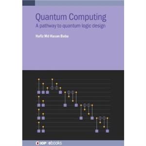 Quantum Computing by Babu & Hafiz Md. Hasan University of Dhaka & Dhaka & Bangladesh