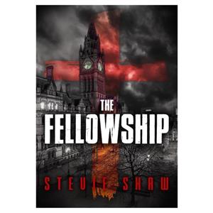 The Fellowship by Stevie Shaw