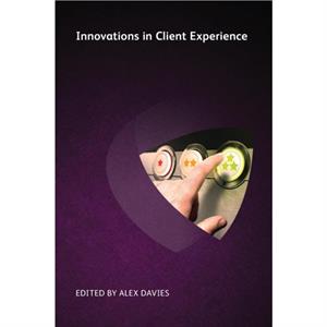 Innovations in Client Experience by Judith McKay