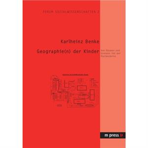 Geographien Der Kinder by Karlheinz Benke