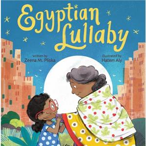 Egyptian Lullaby by Zeena M. Pliska