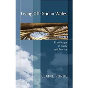 Living OffGrid in Wales by Elaine Forde