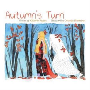 Autumns Turn by Kathleen Rogers