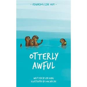 Otterly Awful by Lyn Kang