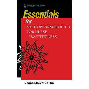 Essentials for Psychopharmacology for Nurse Practitioners by Deana Shevit Goldin