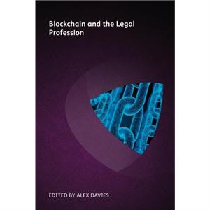 Blockchain and the Legal Profession by Tyler Woods