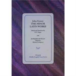 The Minor Latin Works by John Gower