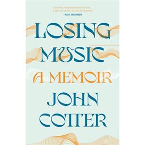 Losing Music by John Cotter