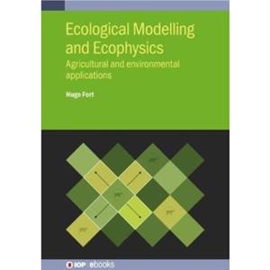 Ecological Modelling and Ecophysics by Fort & Hugo Republic University & Montevideo & Uruguay