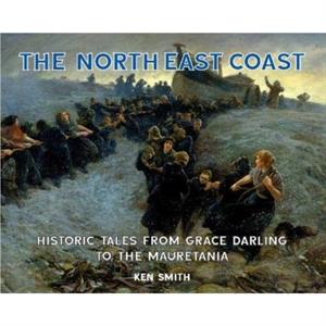 The North East Coast by Ken Smith