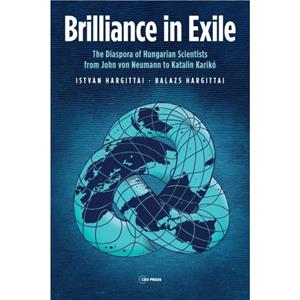 Brilliance in Exile by Balazs Saint Francis University Hargittai