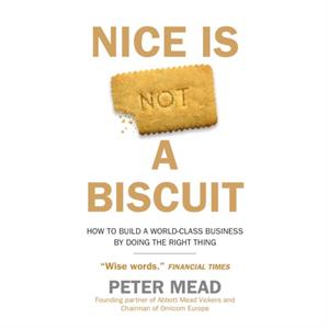 Nice is Not a Biscuit by Peter Mead